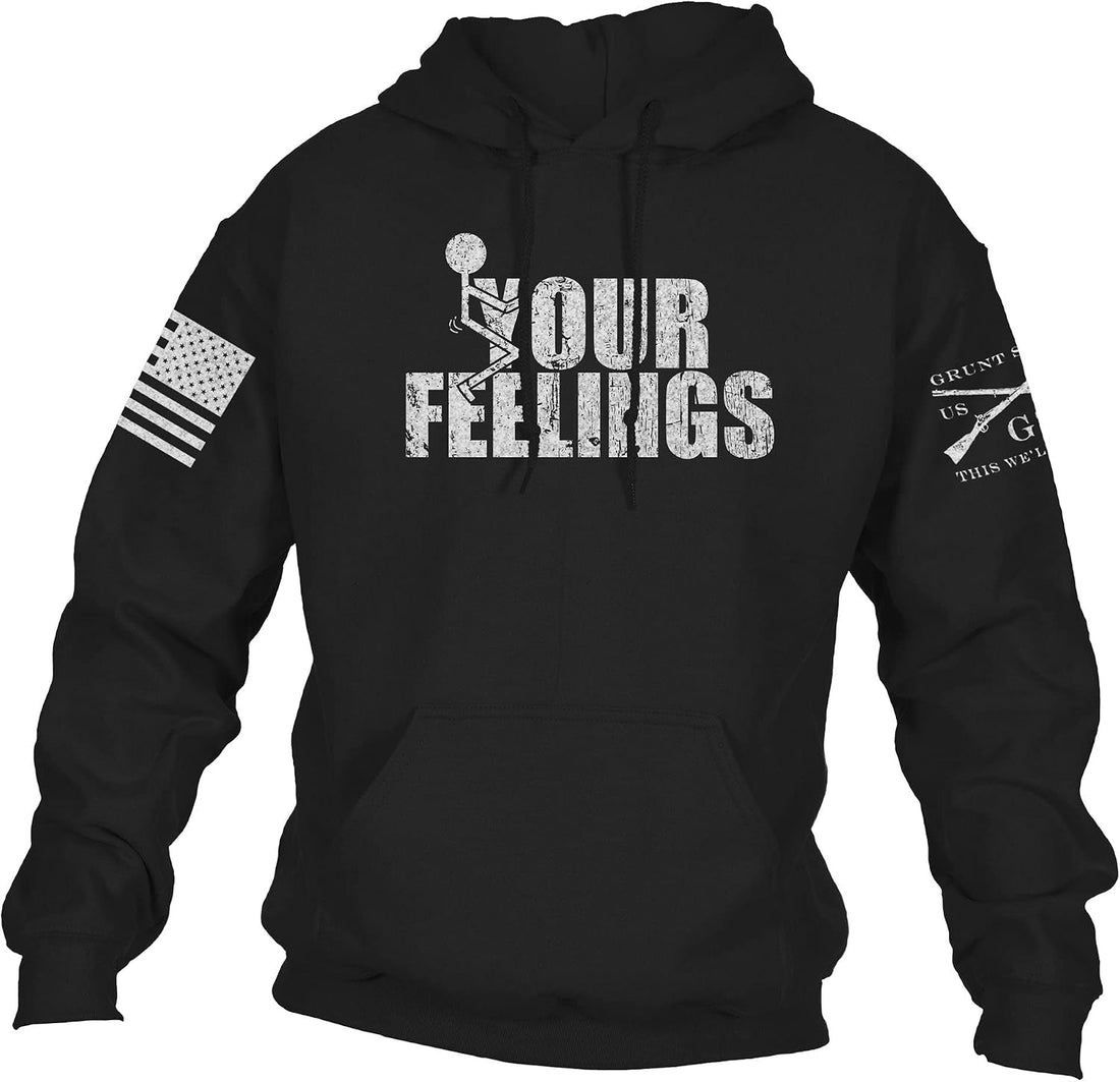 Grunt Style Your Feelings Unisex Hoodie