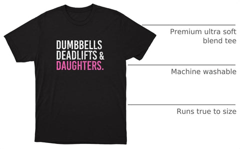 DadBod Dumbbells Deadlifts and Daughters Shirt