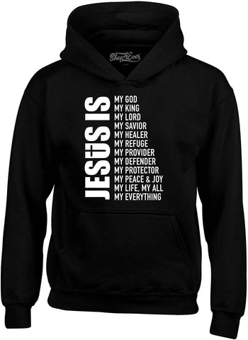 Jesus Is My Everything Hoodie Sweatshirt - Unisex Christian Pullover