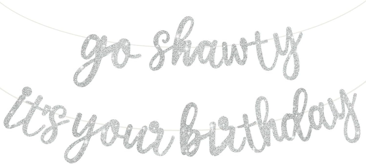BEISHIDA Silver Pre-Strung Go Shawty It's Your Birthday Banner Decor