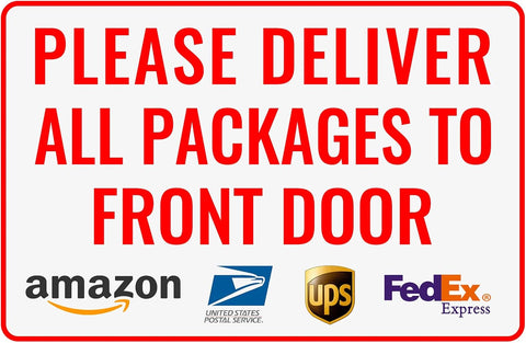 Please Deliver All Packages to Front Door Left Arrow - Bestylez Delivery Sign for Outdoor Use 12" * 8" (146)