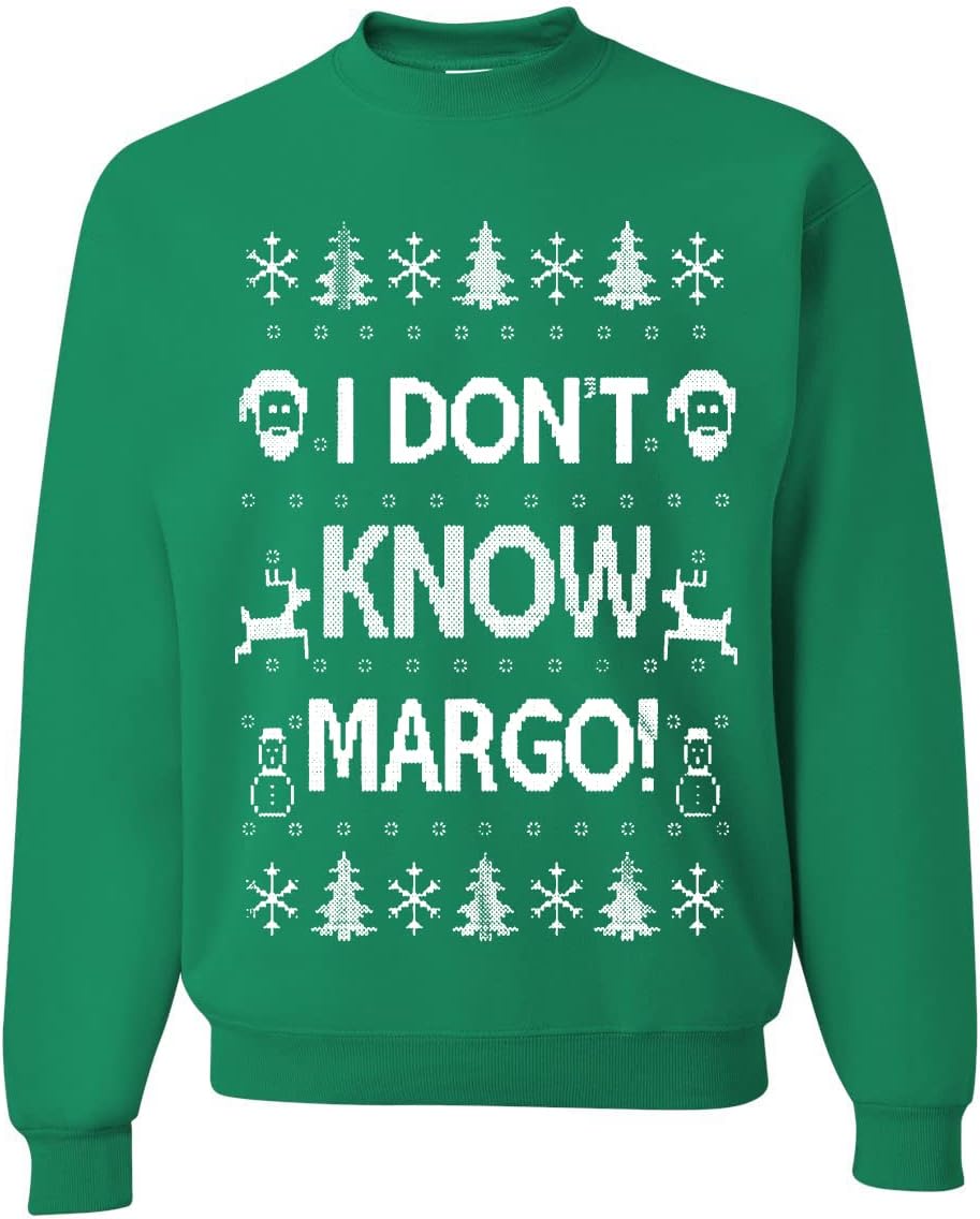 I Don't Know Margo Ugly Christmas Sweater Unisex Crewneck Sweatshirt