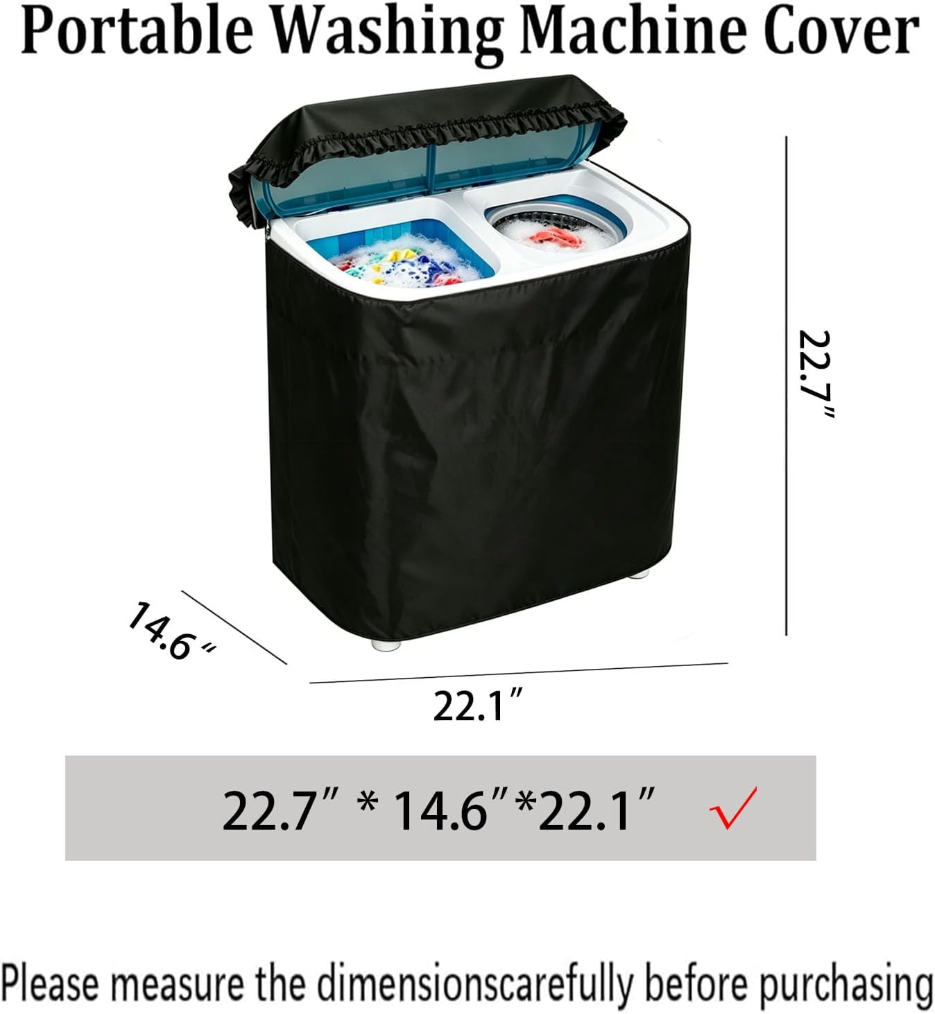 Twin Tub Washing Machine Cover for 9.9lbs Portable Mini Compact Washer Machine,Waterproof, Sun-Proof, Extend their Service Life, Zipper Design for Easy Use (21.9"W×14.8"D×23.2"H)