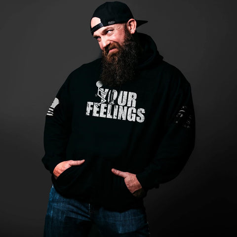 Grunt Style Your Feelings Unisex Hoodie