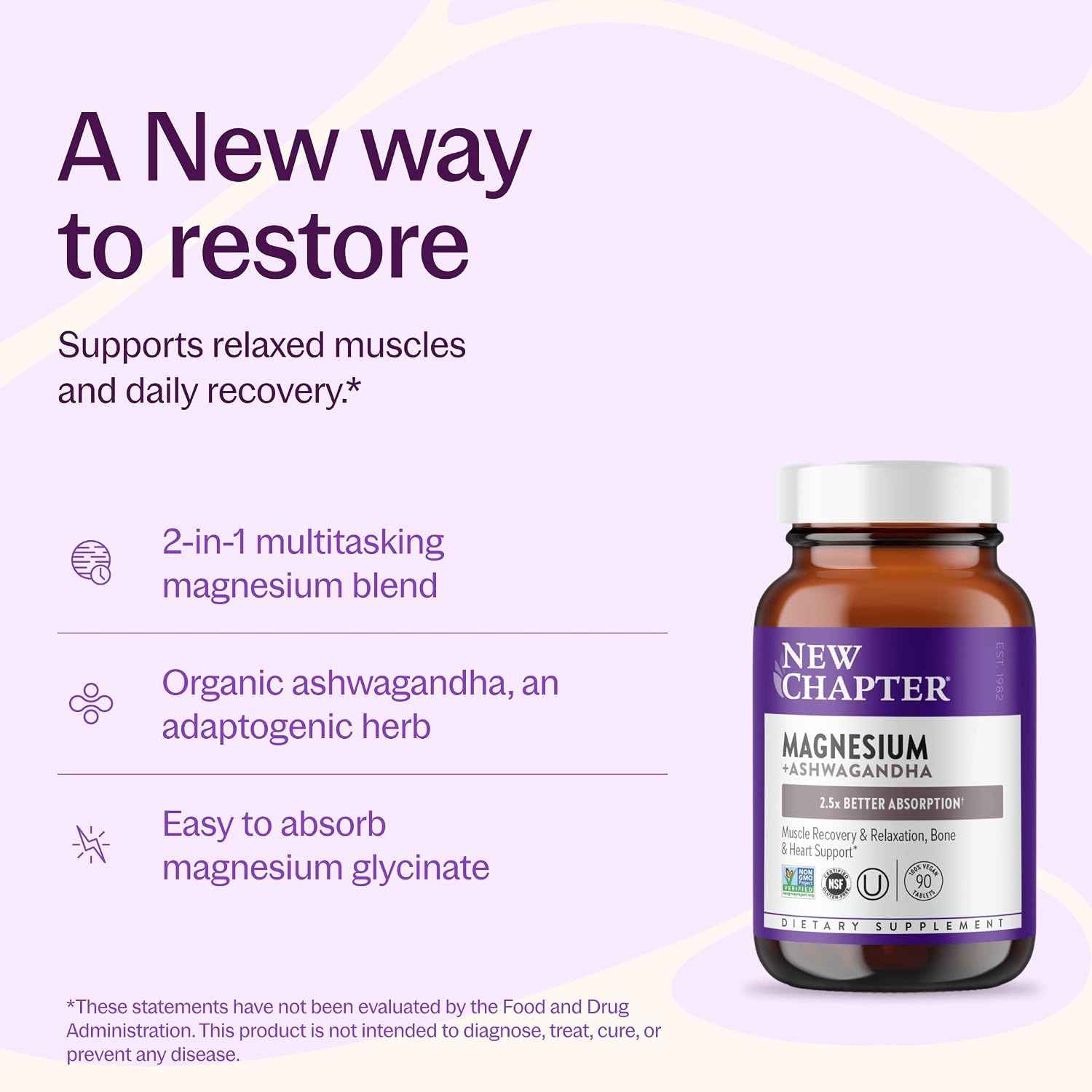 New Chapter Magnesium Glycinate 325mg & Ashwagandha Supplement, 90 Tablets | Highly Absorbable Formula Supports Muscle and Bone Health, Non-GMO, Kosher, Vegan, and Gluten Free