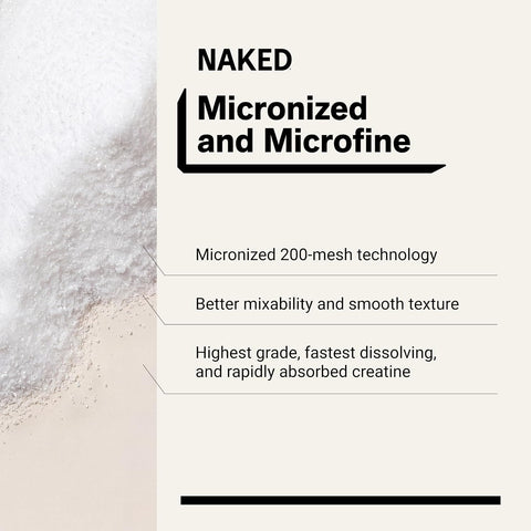 NAKED Pure Micronized Creatine Monohydrate Powder - NSF Certified, Unflavored, 500g, 1.1lb Bulk - Vegan, Non-GMO, Gluten-Free, Soy-Free, No Fillers, Supports Muscle Growth & Strength - 100 Servings
