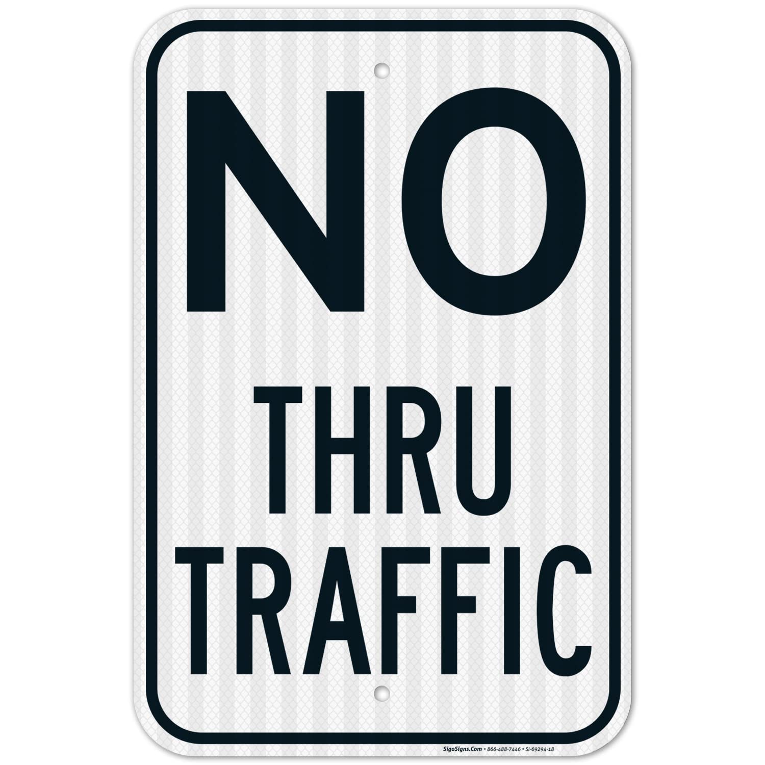 No Thru Traffic Sign,