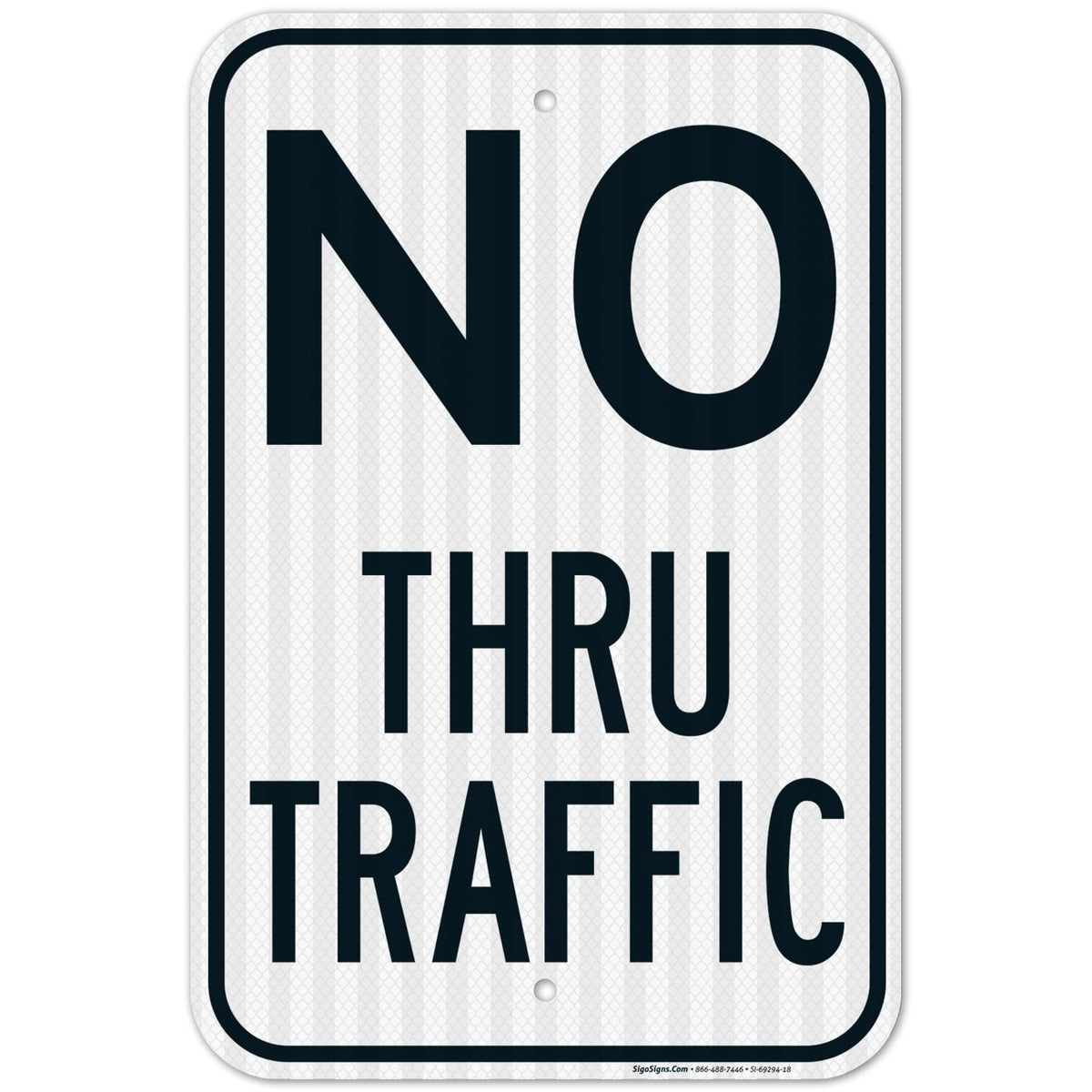 No Thru Traffic Sign,