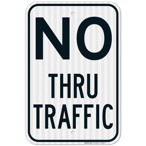 No Thru Traffic Sign,
