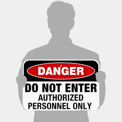 Danger Do Not Enter Authorized Personnel Only Sign,