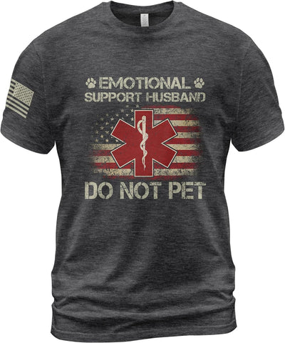 Funny Emotional Support Tshirt, Do Not Pet Husband Tee