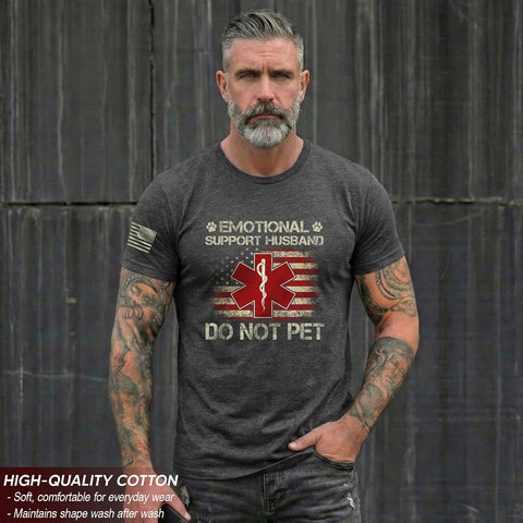 Funny Emotional Support Tshirt, Do Not Pet Husband Tee