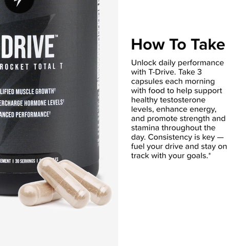 T-Drive Testosterone Booster for Men, Muscle & Libido Support, 30 servings
