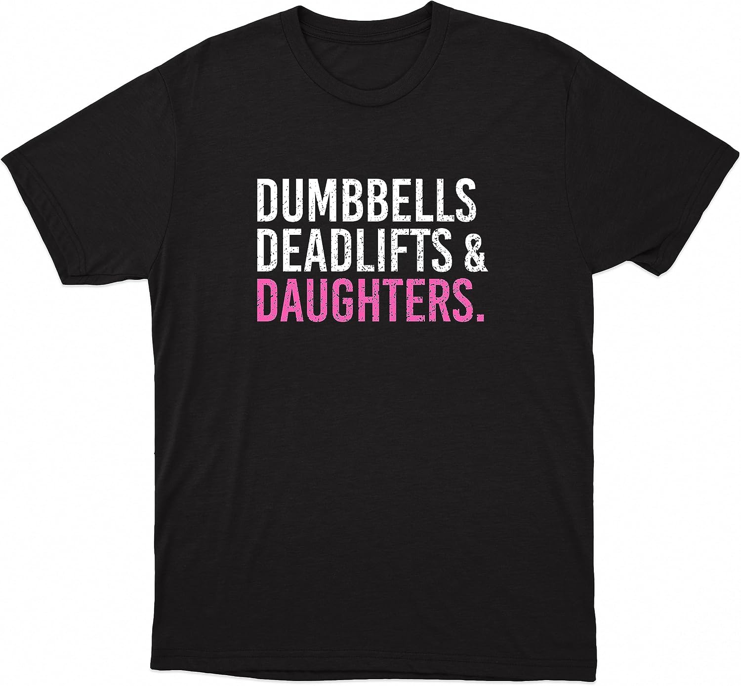 DadBod Dumbbells Deadlifts and Daughters Shirt