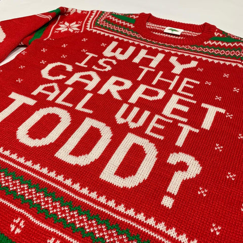 Why is the Carpet All Wet Todd Ugly Christmas Sweater Red