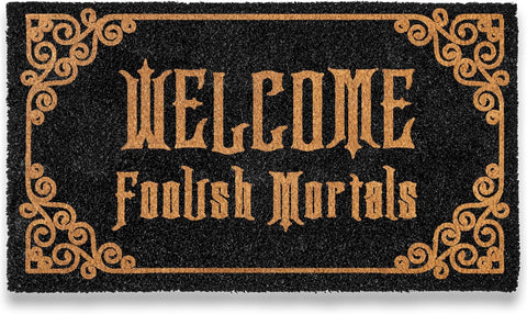 Welcome Foolish Mortals Doormat 30x17 Inch Haunted Mansion Welcome Mat Coir
