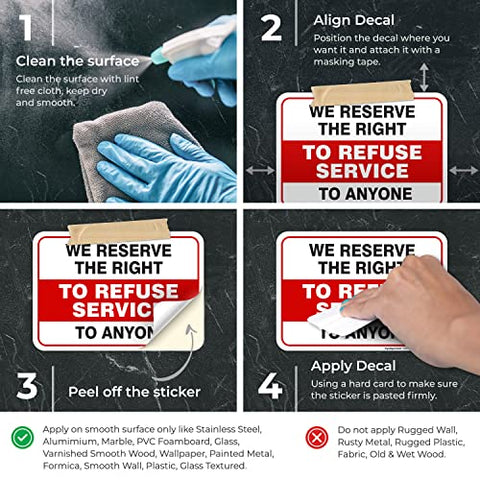 We Reserved The Right To Refuse Service To Anyone Sign, (2 Pack) 10x7 Inches, 4 Mil Vinyl Decal Stickers Weather Resistant, Made in USA by Sigo Signs